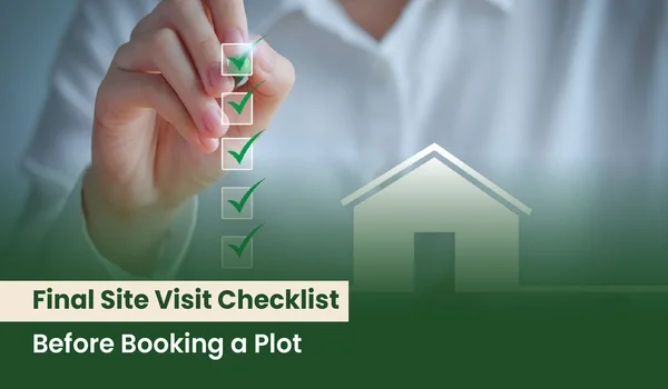 Featured Image of Bangalore Plot Site Visit: A 5-Step Checklist